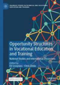 Opportunity Structures in Vocational Education and Training : National Studies and International Discussions (Palgrave Studies in Technical and Vocational Education and Training)