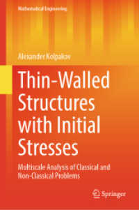 Thin-Walled Structures with Initial Stresses : Multiscale Analysis of Classical and Non-Classical Problems (Mathematical Engineering)