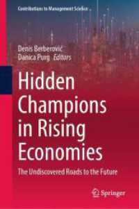 Hidden Champions in Rising Economies : The Undiscovered Roads to the Future (Contributions to Management Science)