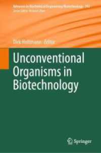 Unconventional Organisms in Biotechnology (Advances in Biochemical Engineering/biotechnology)