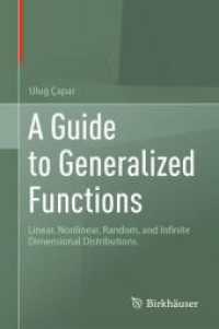一般化関数ガイド（テキスト）<br>A Guide to Generalized Functions : Linear, Nonlinear, Random, and Infinite Dimensional Distributions