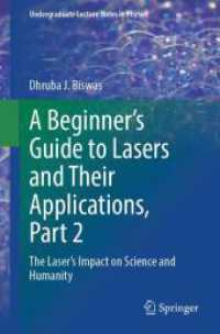 A Beginner's Guide to Lasers and Their Applications, Part 2 : The Laser's Impact on Science and Humanity (Undergraduate Lecture Notes in Physics)