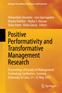 Positive Performativity and Transformative Management Research : Proceedings of Faculty of Management Technology Conference, German University in Cairo, 21-22 May 2025 (Springer Proceedings in Business and Economics)