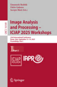 Image Analysis and Processing - ICIAP 2025 Workshops : 23rd International Conference, Rome, Italy, September 15-19, 2025, Proceedings, Part I (Lecture Notes in Computer Science)