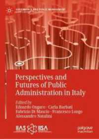 Perspectives and Futures of Public Administration in Italy (Governance and Public Management)