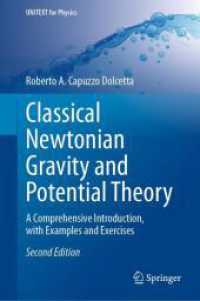Classical Newtonian Gravity and Potential Theory : A Comprehensive Introduction, with Examples and Exercises (UNITEXT for Physics) （2. Aufl. 2026. x, 265 S. X, 265 p. 36 illus., 10 illus. in color. 235）