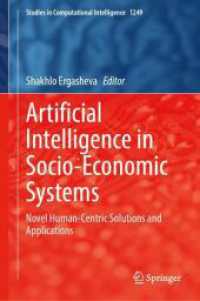 Artificial Intelligence in Socio-Economic Systems : Novel Human-Centric Solutions and Applications (Studies in Computational Intelligence)