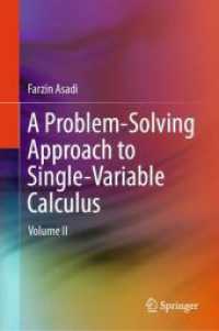 A Problem-Solving Approach to Single-Variable Calculus : Volume II （2026. vi, 115 S. VI, 115 p. 247 illus., 233 illus. in color. 235 mm）