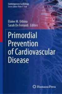 Primordial Prevention of Cardiovascular Disease (Contemporary Cardiology) （2026. iv, 351 S. IV, 351 p. 25 illus., 20 illus. in color. 235 mm）