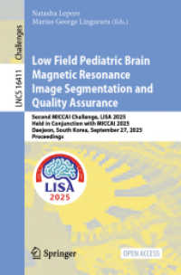 Low Field Pediatric Brain Magnetic Resonance Image Segmentation and Quality Assurance (Lecture Notes in Computer Science 16411) （2026. xx, 125 S. XX, 125 p. 235 mm）