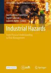 Industrial Hazards : From Physical Understanding to Risk Management (Civil Protection, Disaster Management, and Resilience 7) （2026. Approx. 120 p. 30 illus., 15 illus. in color. 240 mm）