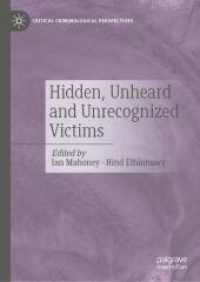 Hidden, Unheard and Unrecognized Victims (Critical Criminological Perspectives)