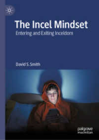 The Incel Mindset : Entering and Exiting Inceldom （2026. iv, 306 S. IV, 306 p. 210 mm）