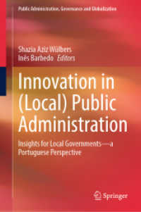 Innovation in (Local) Public Administration : Insights for Local Governments (Public Administration, Governance and Globalization 10) （2026. x, 140 S. X, 140 p. 7 illus., 5 illus. in color. 235 mm）