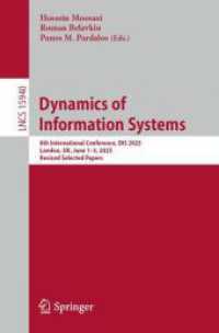 Dynamics of Information Systems : 8th International Conference, DIS 2025, London, UK, June 1-5, 2025, Revised Selected Papers (Lecture Notes in Computer Science 15940) （2026. Approx. 400 p. 235 mm）