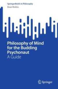 Philosophy of Mind for the Budding Psychonaut : A Guide (SpringerBriefs in Philosophy) （2026. x, 68 S. X, 68 p. 5 illus., 2 illus. in color. 235 mm）