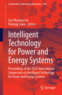 Intelligent Technology for Power and Energy Systems : Proceedings of the 2025 International Symposium on Intelligent Technology for Power and Energy Systems (Lecture Notes in Networks and Systems 1815) （2026. Approx. 540 p. 235 mm）
