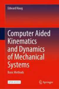 Computer Aided Kinematics and Dynamics of Mechanical Systems : Basic Methods （2026. Approx. 395 p. 235 mm）