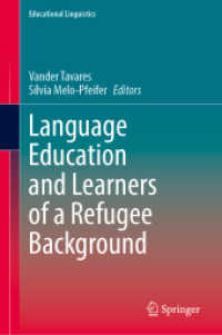 難民の背景を持つ学習者のための言語教育<br>Language Education and Learners of a Refugee Background (Educational Linguistics)