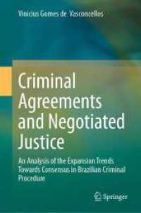 Criminal Agreements and Negotiated Justice : An Analysis of the Expansion Trends Towards Consensus in Brazilian Criminal Procedure