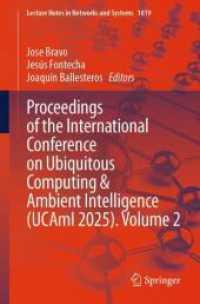 Proceedings of the International Conference on Ubiquitous Computing & Ambient Intelligence (UCAmI 2025). Volume 2 (Lecture Notes in Networks and Systems 1819) （2026. Approx. 475 p. 235 mm）