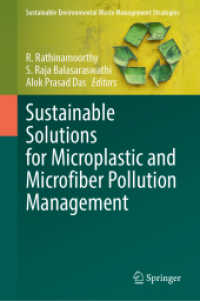 Sustainable Solutions for Microplastic and Microfiber Pollution Management (Sustainable Environmental Waste Management Strategies) （2026. Approx. 350 p. 235 mm）