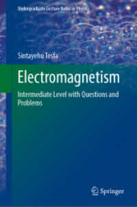 Electromagnetism : Intermediate Level with Questions and Problems (Undergraduate Lecture Notes in Physics) （2026. xx, 330 S. XX, 330 p. 173 illus., 30 illus. in color. 235 mm）