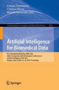 Artificial Intelligence for Biomedical Data (Communications in Computer and Information Science)