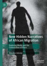 New Hidden Narratives of African Migration : Exploring Media and the Contestation of Place