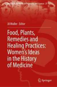 Food, Plants, Remedies and Healing Practices: Women's Ideas in the History of Medicine (Women in the History of Philosophy and Sciences)