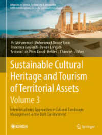 Sustainable Cultural Heritage and Tourism of Territorial Assets (- Vol. 3) : Interdisciplinary Approaches in Cultural Landscape Management in the Built Environment (Advances in Science, Technology & Innovation) （2026. Approx. 500 p. 45 illus. 279 mm）