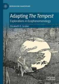 Adapting The Tempest : Explorations in Ecophenomenology (Reproducing Shakespeare)