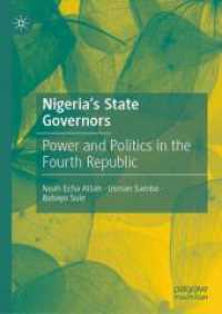 Nigeria's State Governors : Power and Politics in the Fourth Republic