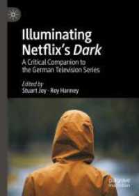 Illuminating Netflix's Dark : A Critical Companion to the German Television Series