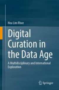 Digital Curation in the Data Age : A Multidisciplinary and International Exploration