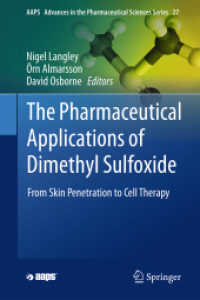 The Pharmaceutical Applications of Dimethyl Sulfoxide : From Skin Penetration to Cell Therapy (AAPS Advances in the Pharmaceutical Sciences Series)