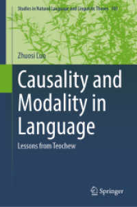Causality and Modality in Language : Lessons from Teochew (Studies in Natural Language and Linguistic Theory)