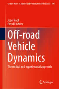 Off-road Vehicle Dynamics : Theoretical and experimental approach (Lecture Notes in Applied and Computational Mechanics)
