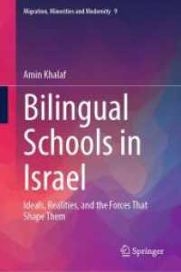 Bilingual Schools in Israel : Ideals, Realities, and the Forces that Shape them (Migration, Minorities and Modernity)