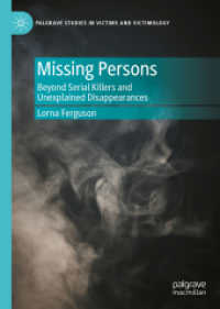 Missing Persons : Beyond Serial Killers and Unexplained Disappearances (Palgrave Studies in Victims and Victimology)