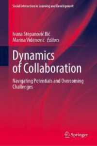 Dynamics of Collaboration : Navigating Potentials and Overcoming Challenges (Social Interaction in Learning and Development)