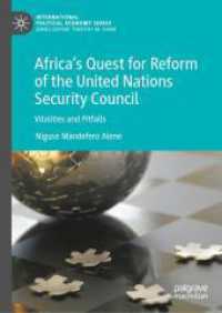 Africa's Quest for Reform of the United Nations Security Council : Vitalities and Pitfalls (International Political Economy Series)