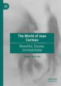 The World of Jean Cocteau : Beautiful, Elusive, Uninhabitable