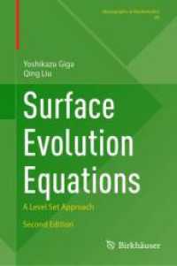 Surface Evolution Equations : A Level Set Approach (Monographs in Mathematics) （2. Aufl.）