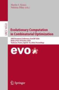 Evolutionary Computation in Combinatorial Optimization : 26th European Conference, EvoCOP 2026, Held as Part of EvoStar 2026, Toulouse, France, April 8-10, 2026, Proceedings (Lecture Notes in Computer Science)