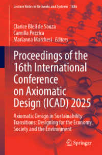 Proceedings of the 16th International Conference on Axiomatic Design (ICAD) 2025 : Axiomatic Design in Sustainability Transitions: Designing for the Economy, Society and the Environment.DE (Lecture Notes in Networks and Systems)