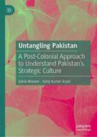 Untangling Pakistan : A Post-Colonial Approach to Understand Pakistan's Strategic Culture