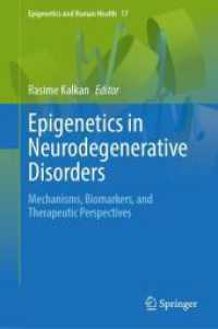 Epigenetics in Neurodegenerative Disorders : Mechanisms, Biomarkers, and Therapeutic Perspectives (Epigenetics and Human Health)