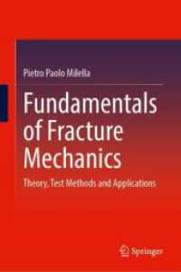 Fundamentals of Fracture Mechanics : Theory, Test Methods and Applications