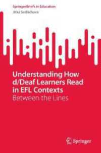 Understanding How d/Deaf Learners Read in EFL Contexts : Between the Lines (SpringerBriefs in Education)